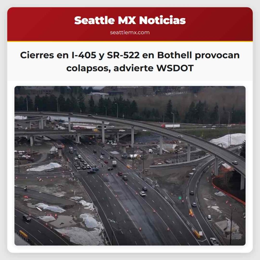 Cierres en I-405 y SR-522 en Bothell provocan