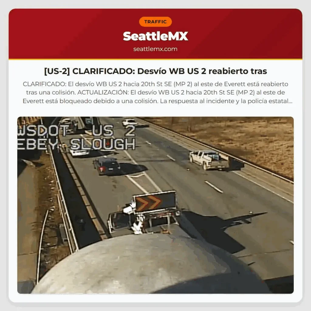 [US-2] CLARIFICADO: Desvío WB US 2 reabierto tras