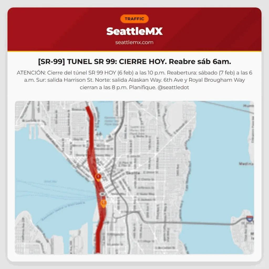 [SR-99] TUNEL SR 99: CIERRE HOY. Reabre sáb 6am.