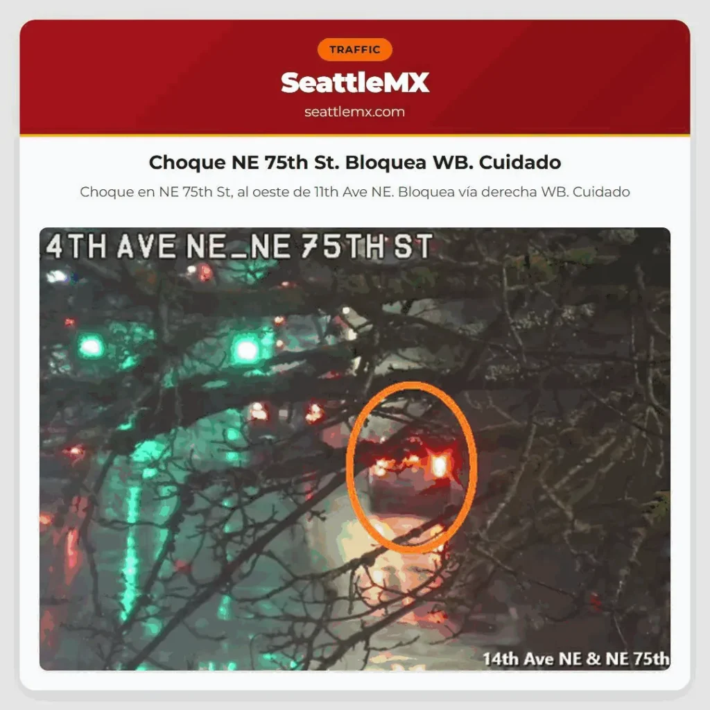 Noticias de transporte de Seattle 3 Choque NE 75th St. Bloquea WB. Cuidado