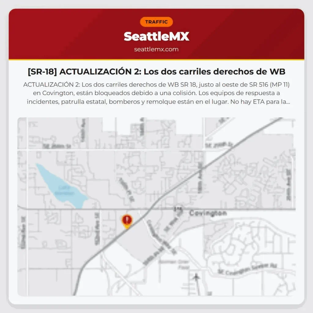 [SR-18] ACTUALIZACIÓN 2: Los dos carriles derechos de WB