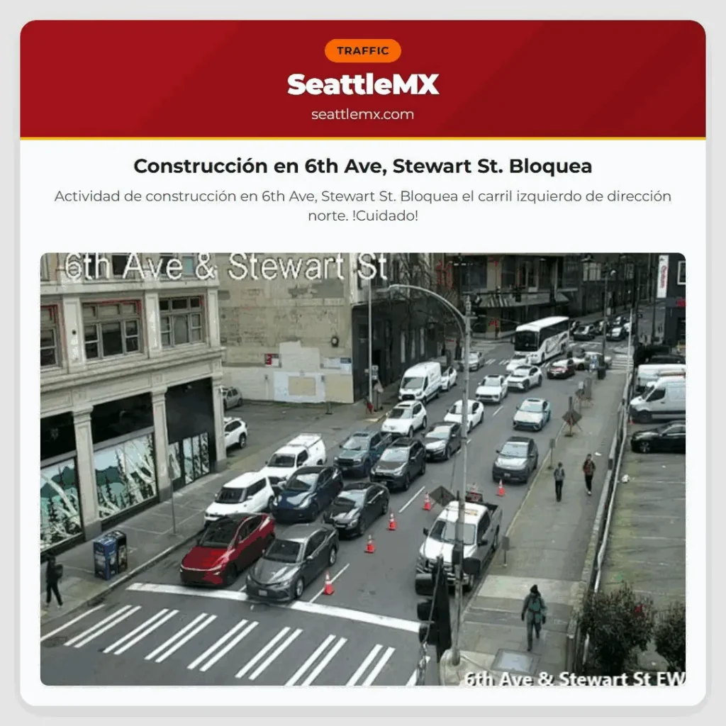 Noticias de transporte de Seattle 7 Construcción en 6th Ave, Stewart St. Bloquea