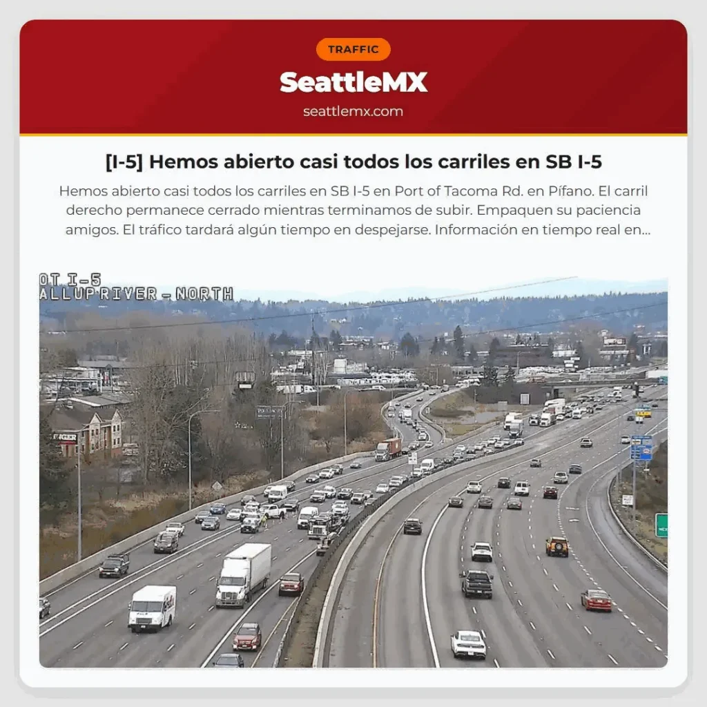 [I-5] Hemos abierto casi todos los carriles en SB I-5