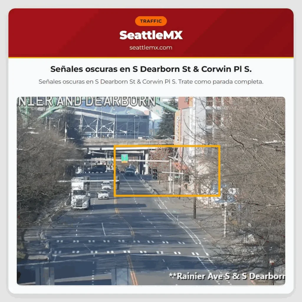 Noticias de transporte de Seattle 11 Señales oscuras en S Dearborn St & Corwin Pl S.