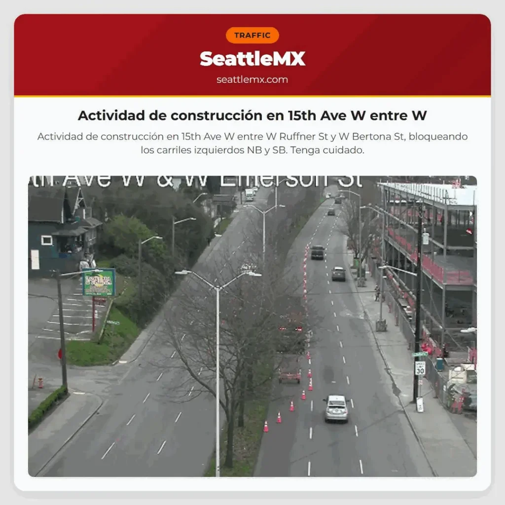 Actividad de construcción en 15th Ave W entre W