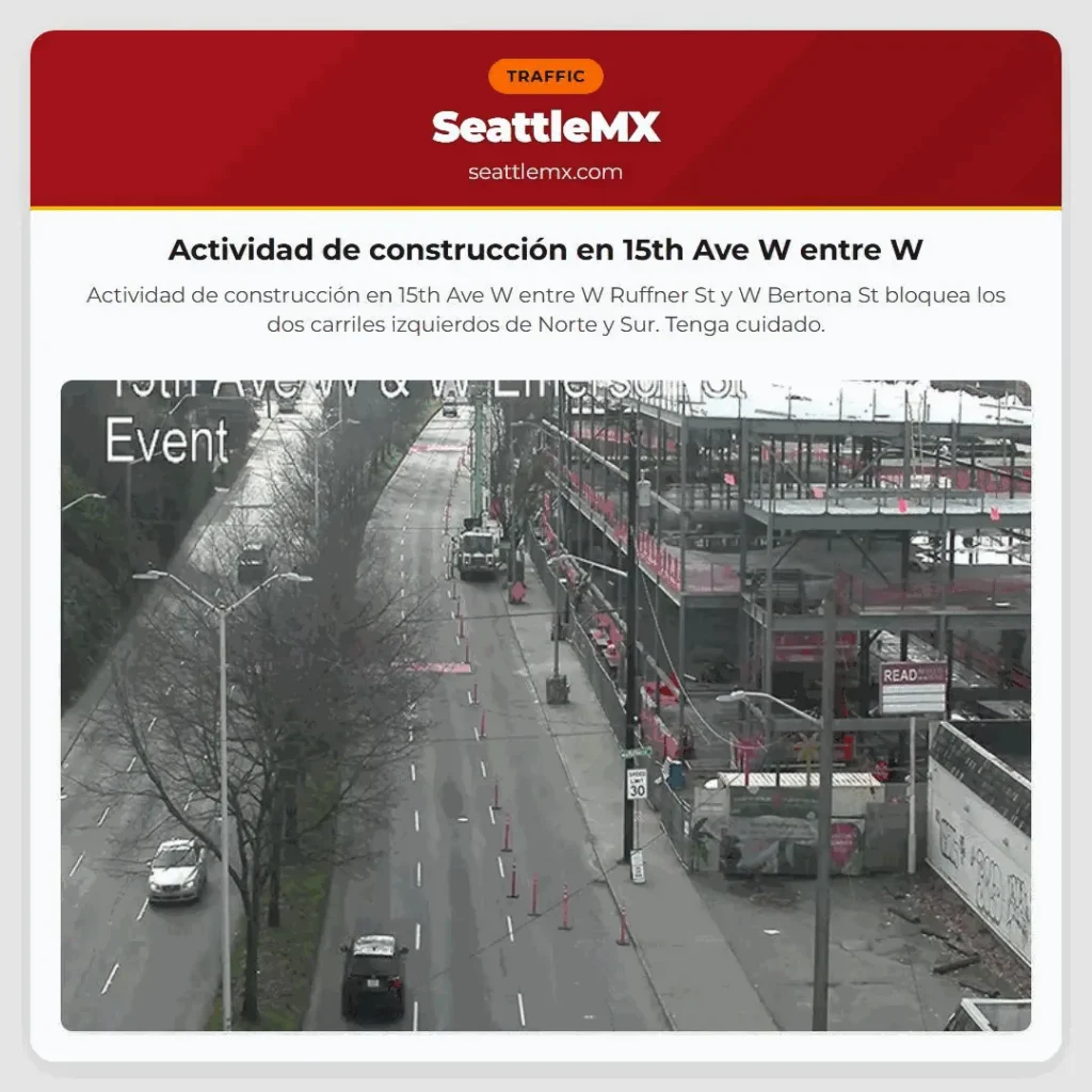 Actividad de construcción en 15th Ave W entre W