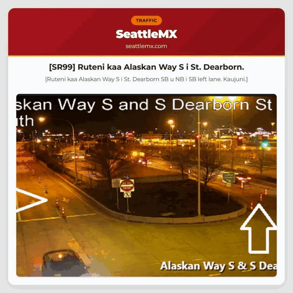 [SR99] Ruteni kaa Alaskan Way S i St. Dearborn.