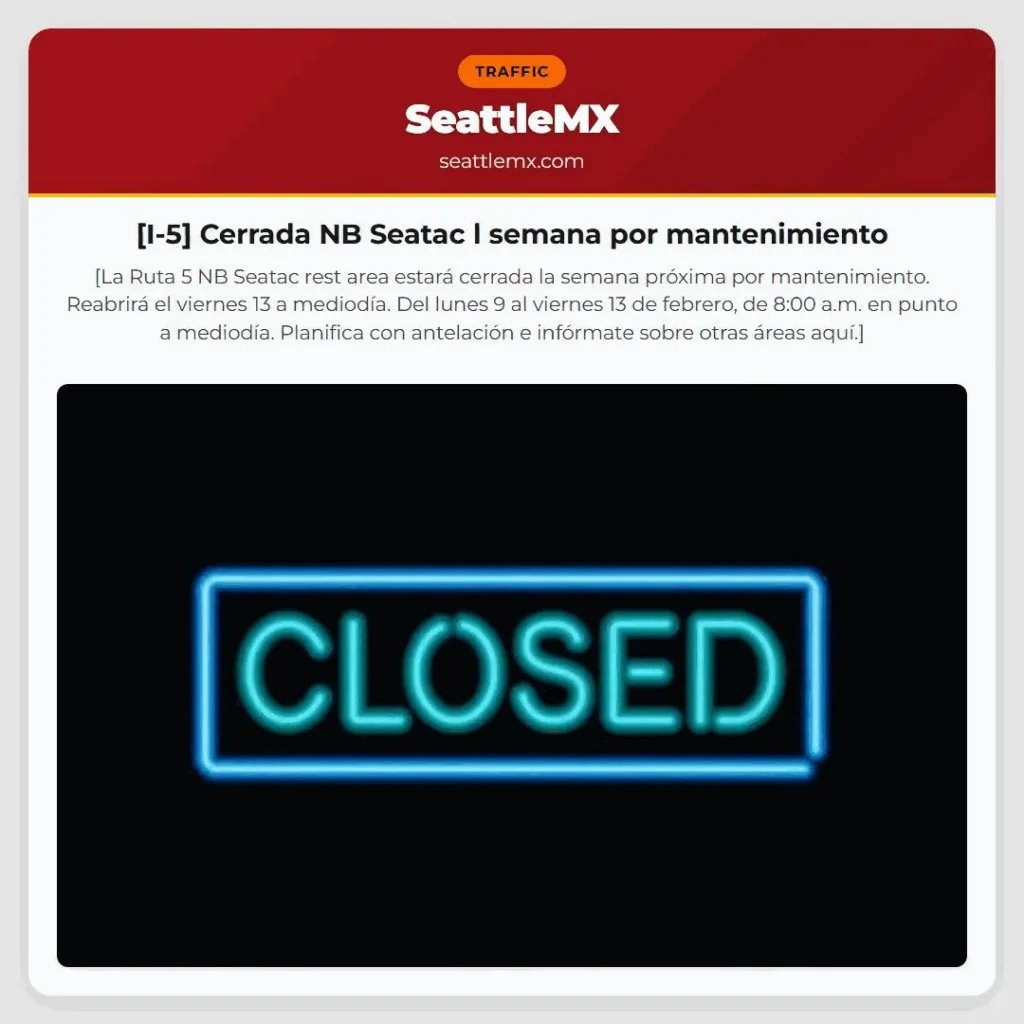 [I-5] Cerrada NB Seatac l semana por mantenimiento