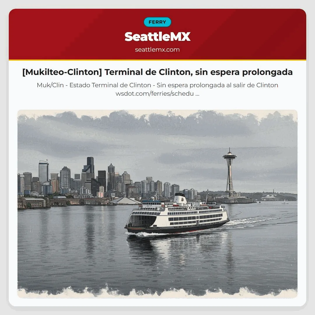 [Mukilteo-Clinton] Terminal de Clinton, sin espera prolongada