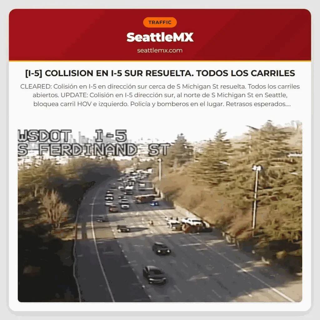 [I-5] COLLISION EN I-5 SUR RESUELTA. TODOS LOS CARRILES