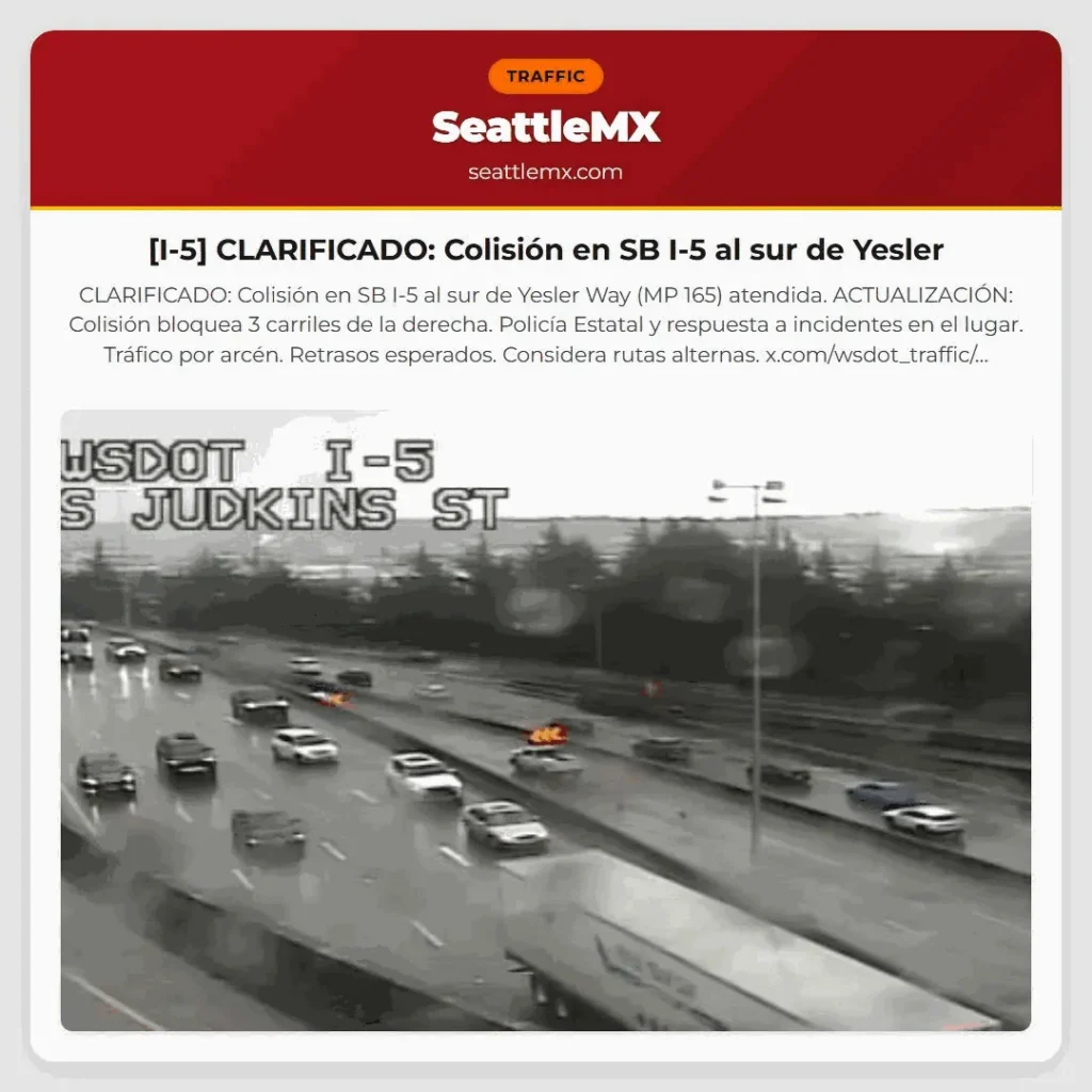 [I-5] CLARIFICADO: Colisión en SB I-5 al sur de Yesler