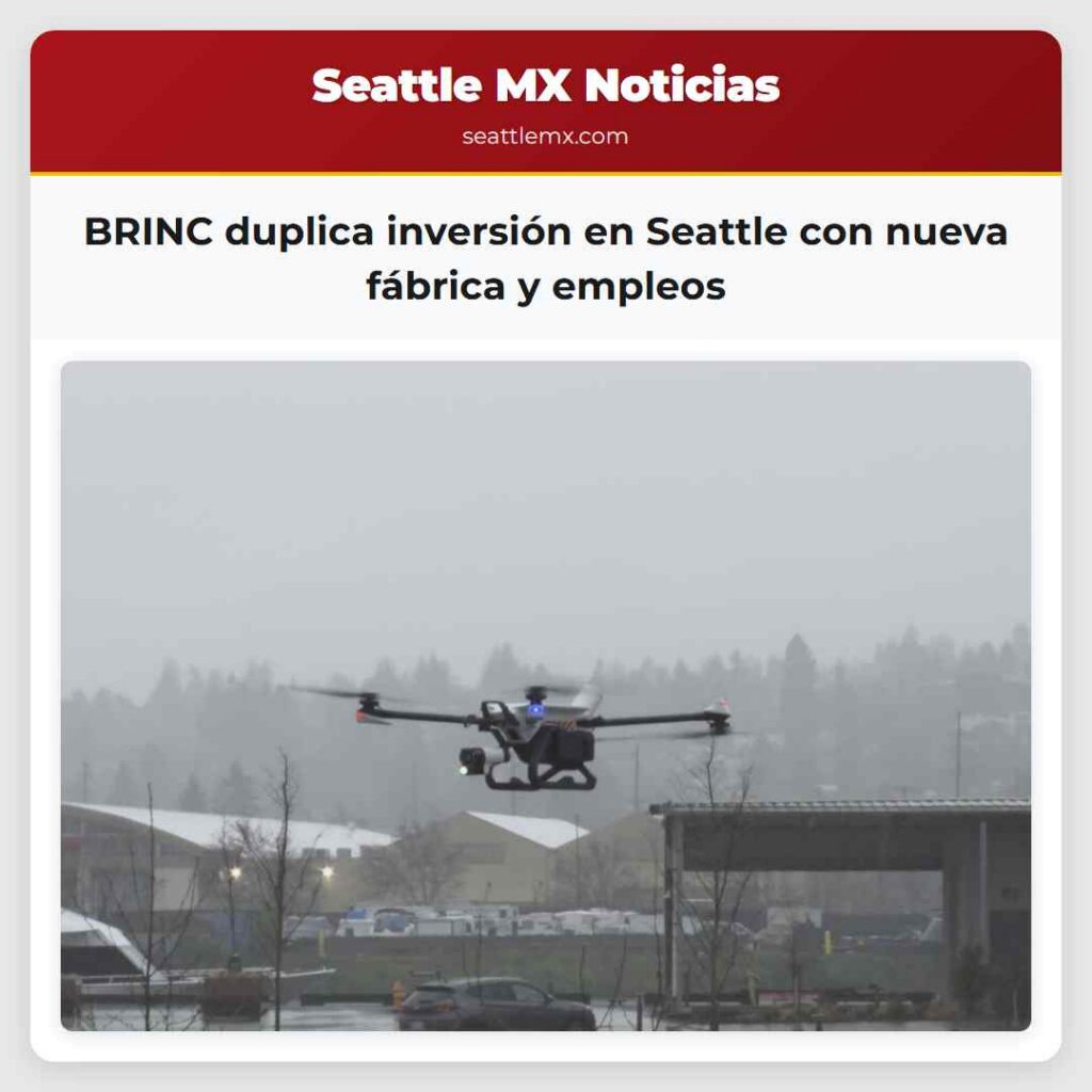 BRINC duplica inversión en Seattle con nueva