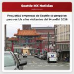 Pequeñas empresas de Seattle se preparan para recibir a los visitantes del Mundial 2026