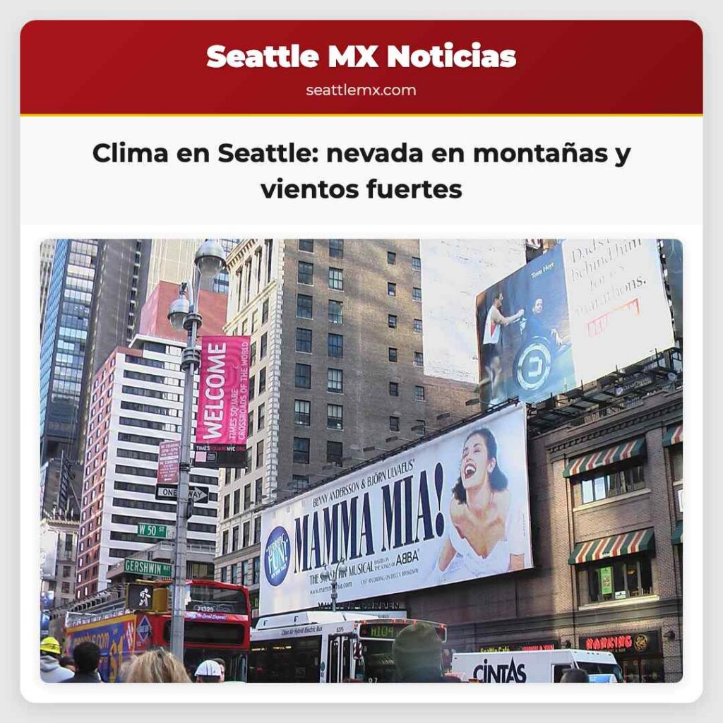 Clima en Seattle: nevada en montañas y vientos