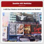 La I-405 sur reabre anticipadamente en Bothell