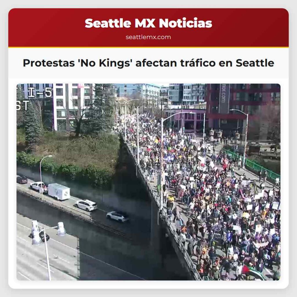 Protestas 'No Kings' afectan tráfico en Seattle