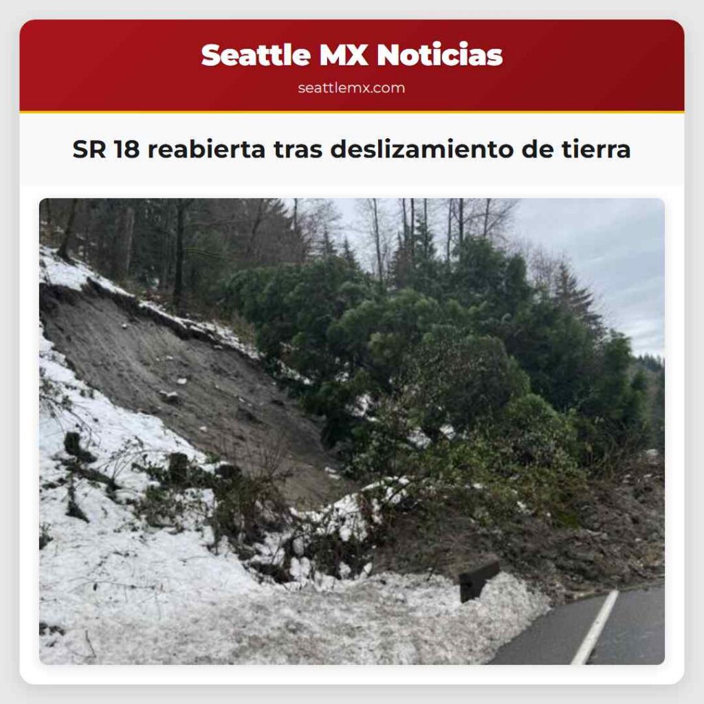 SR 18 reabierta tras deslizamiento de tierra