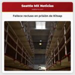 Investigación en curso tras el fallecimiento de un recluso en la prisión de Kitsap