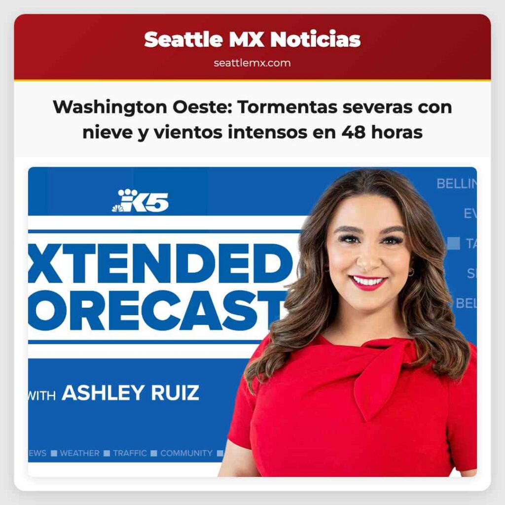 Washington Oeste: Tormentas severas con nieve y