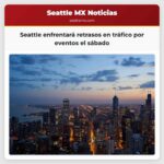 Seattle enfrentará grandes retrasos en el tráfico el sábado. Aquí está la razón