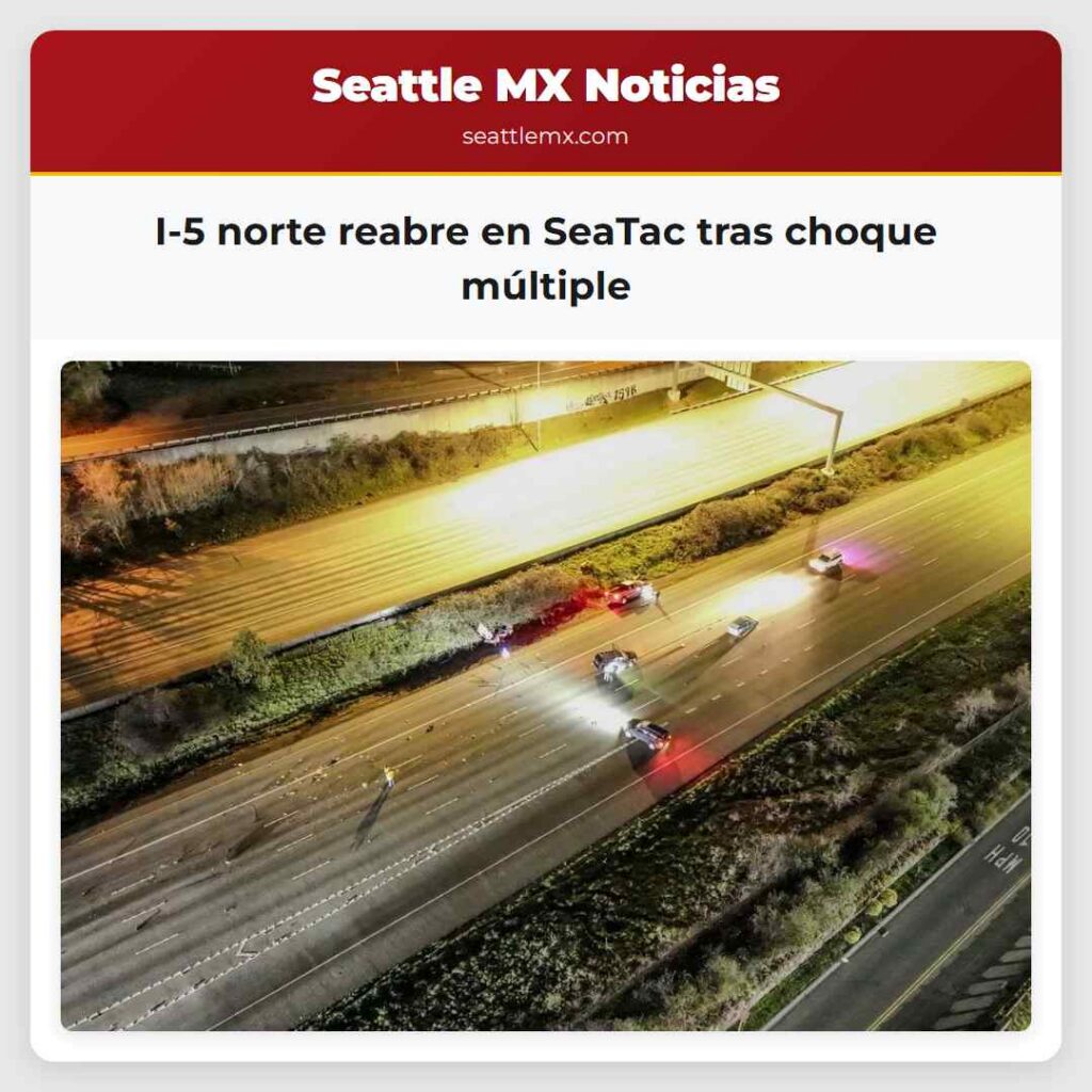 I-5 norte reabre en SeaTac tras choque múltiple