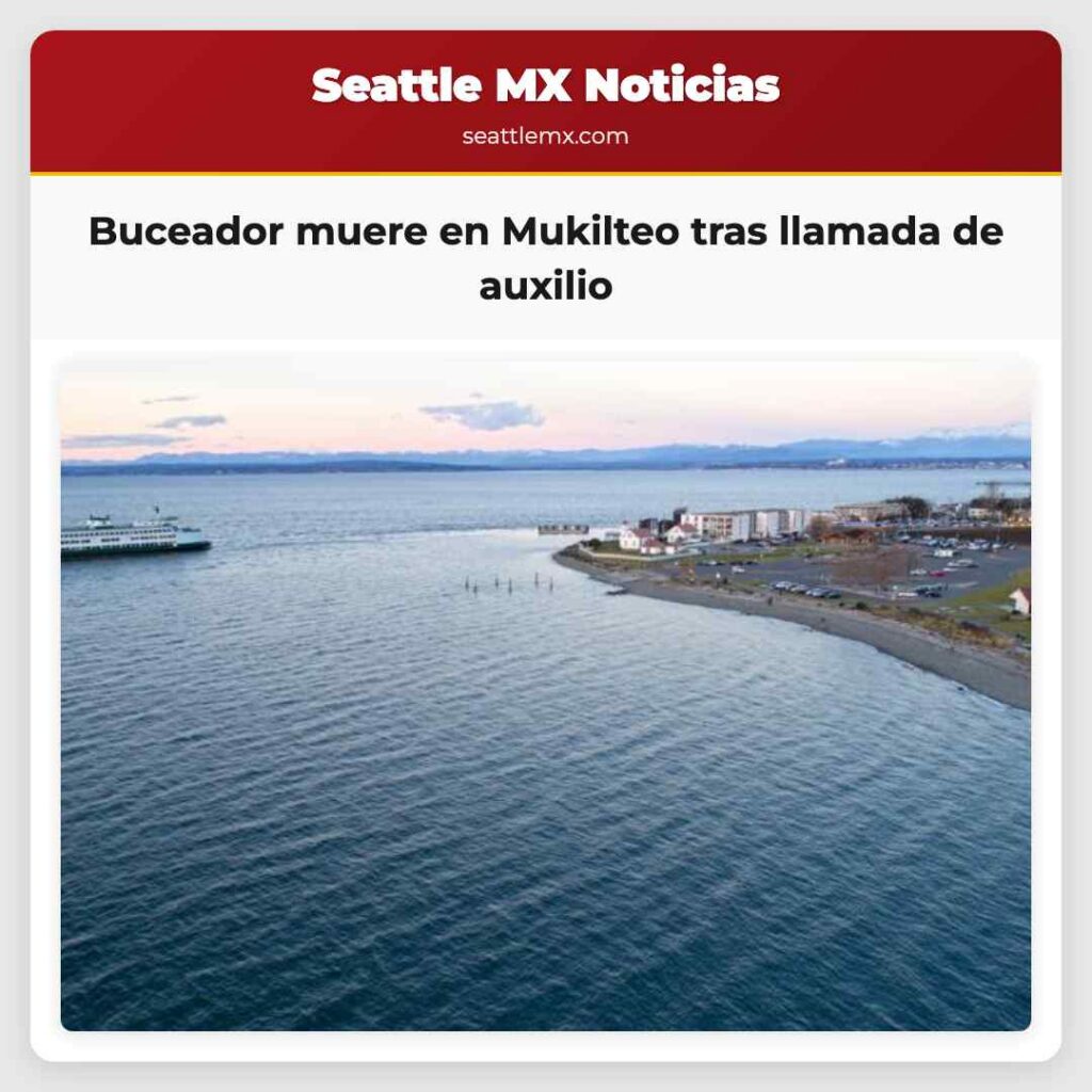 Buceador muere en Mukilteo tras llamada de auxilio
