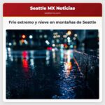 Frio extremo y nieve en las montañas de Seattle