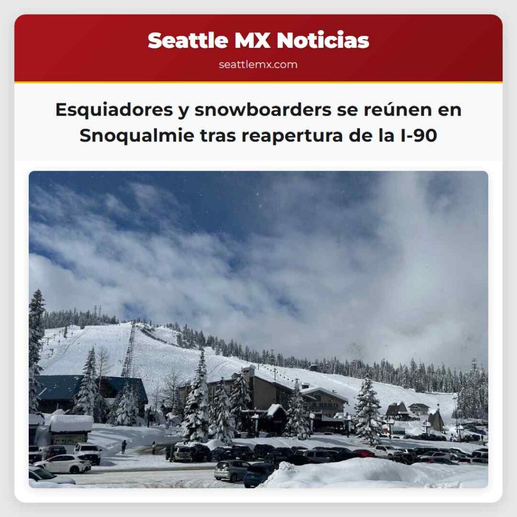 Noticias De Seattle 6 Esquiadores y snowboarders se reúnen en