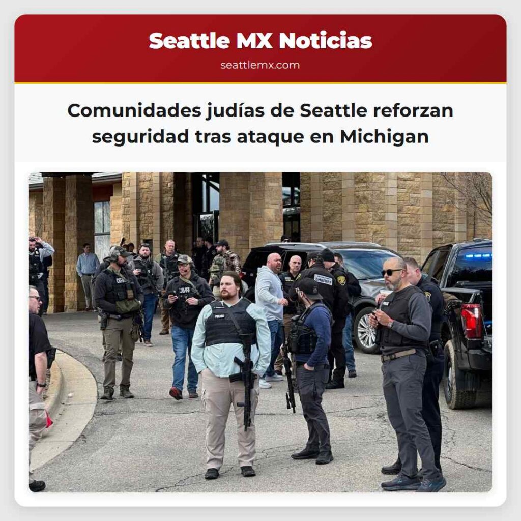 Comunidades judías de Seattle reforzan seguridad