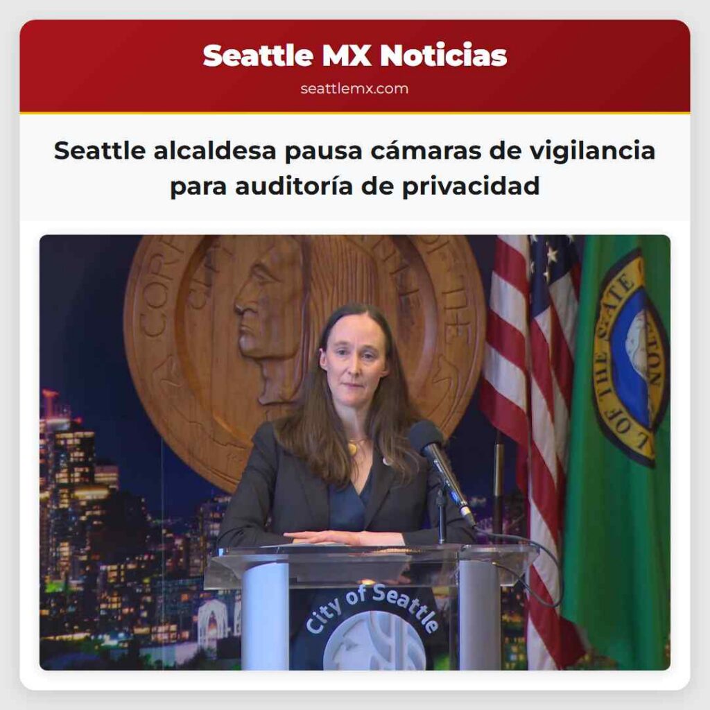 Seattle alcaldesa pausa cámaras de vigilancia