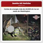 Cortes de energía y árboles caídos más de 40.000 sin luz en el oeste de Washington