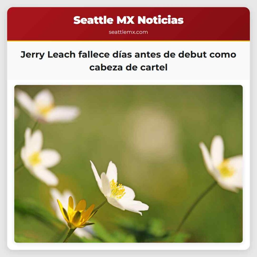 Jerry Leach fallece días antes de debut como