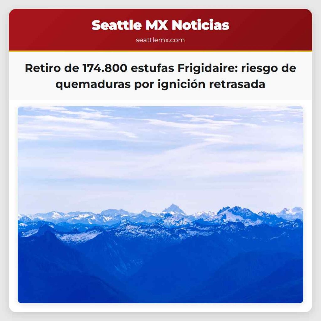 Retiro de 174.800 estufas Frigidaire: riesgo de