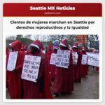 Cientos de mujeres marchan en Seattle por derechos reproductivos y la igualdad