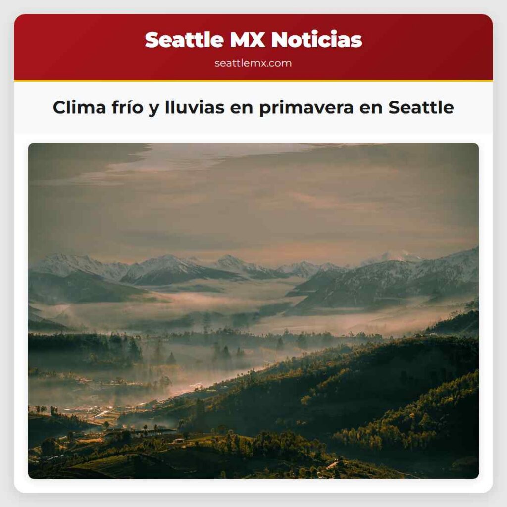 Clima frío y lluvias en primavera en Seattle