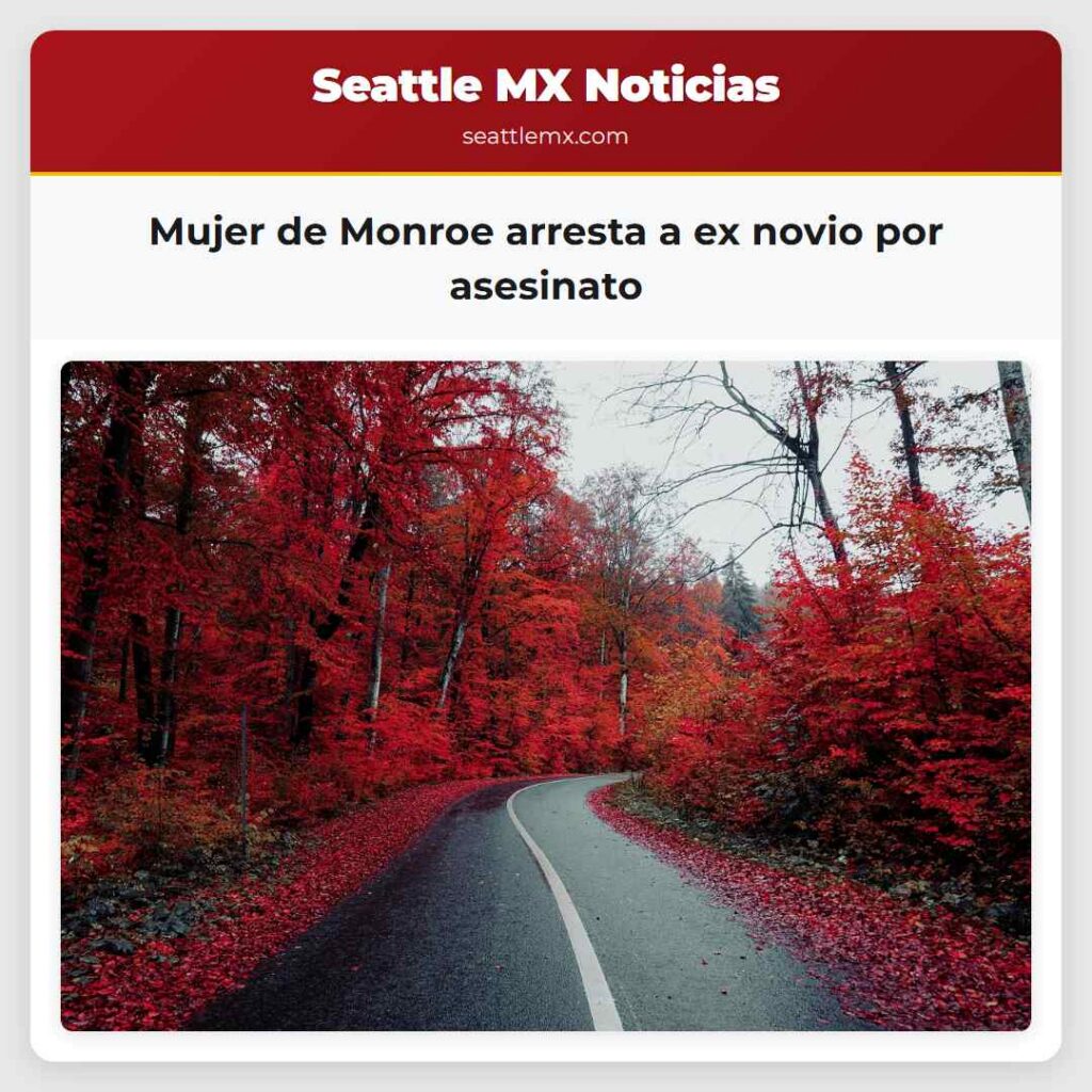 Mujer de Monroe arresta a ex novio por asesinato