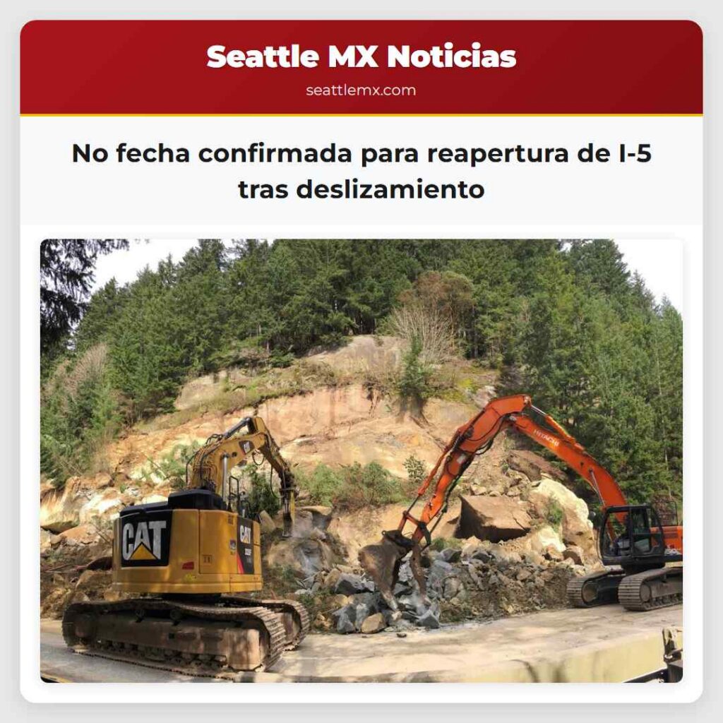 No fecha confirmada para reapertura de I-5 tras