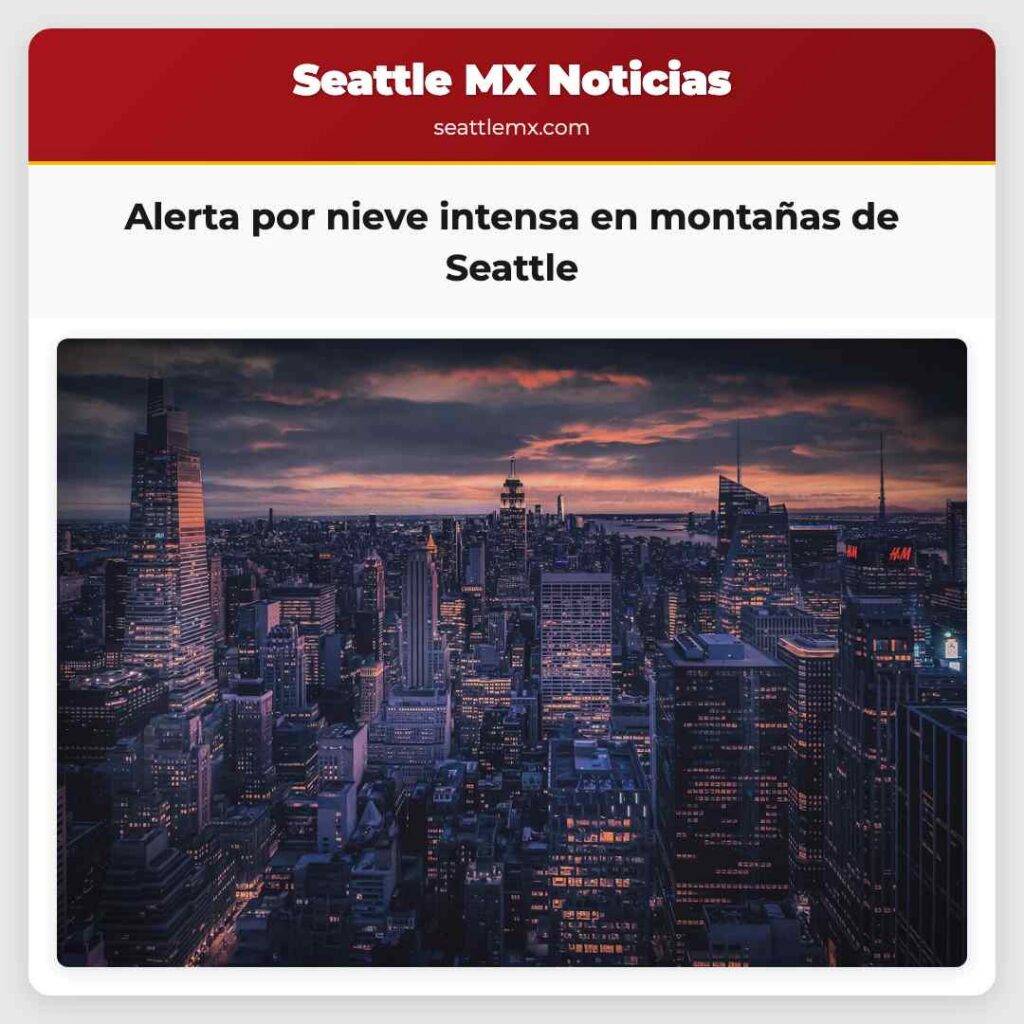 Alerta por nieve intensa en montañas de Seattle