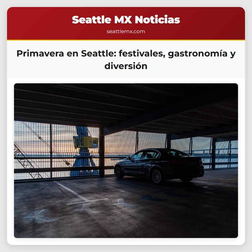 Primavera en Seattle: festivales, gastronomía y