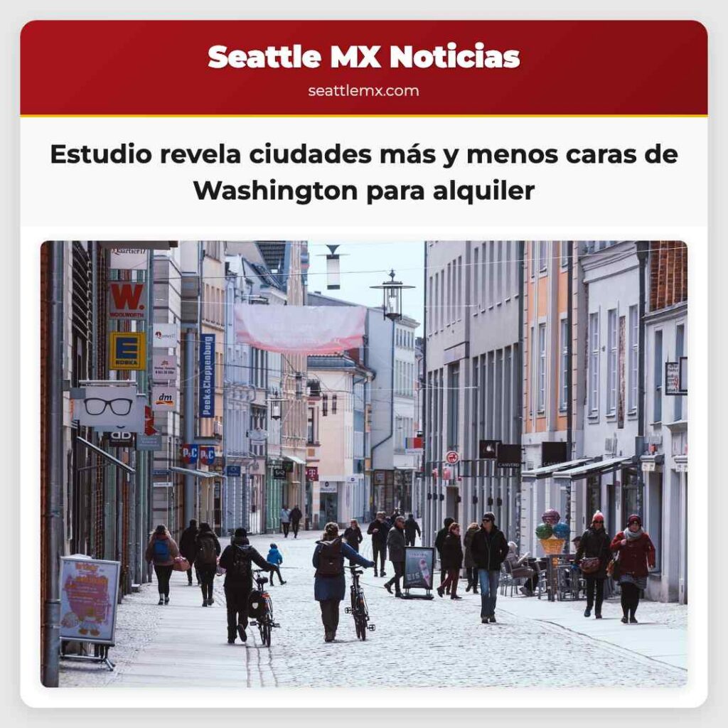 Noticias De Seattle 2 Estudio revela ciudades más y menos caras de