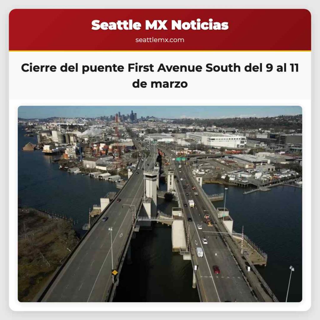 Cierre del puente First Avenue South del 9 al 11