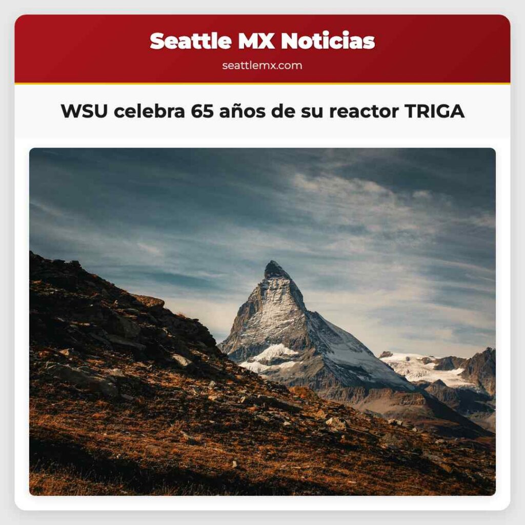 WSU celebra 65 años de su reactor TRIGA