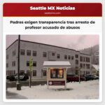 Padres de Skykomish exigen transparencia tras arresto de profesor acusado de abusos infantiles