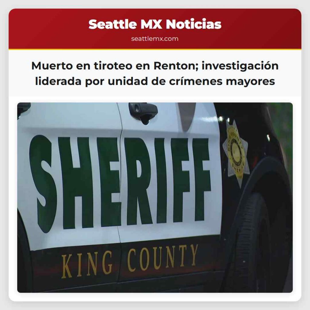 Muerto en tiroteo en Renton; investigación