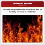 Incendio en apartamentos de Chehalis deja un herido y obliga a evacuar a 22 residentes