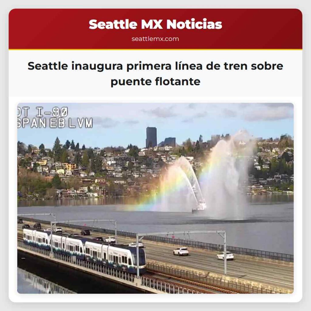 Seattle inaugura primera línea de tren sobre