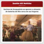 Vecinos de Snoqualmie se oponen a almacén de baterías de litio cerca de sus hogares