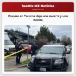 Policía de Tacoma investiga disparo que resultó en la muerte de una mujer en la madrugada