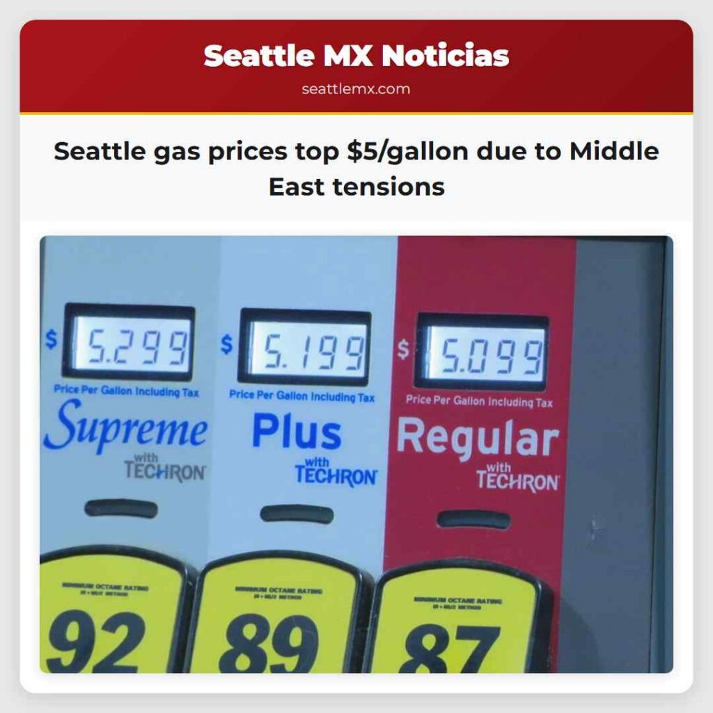 Seattle gas prices top $5/gallon due to Middle