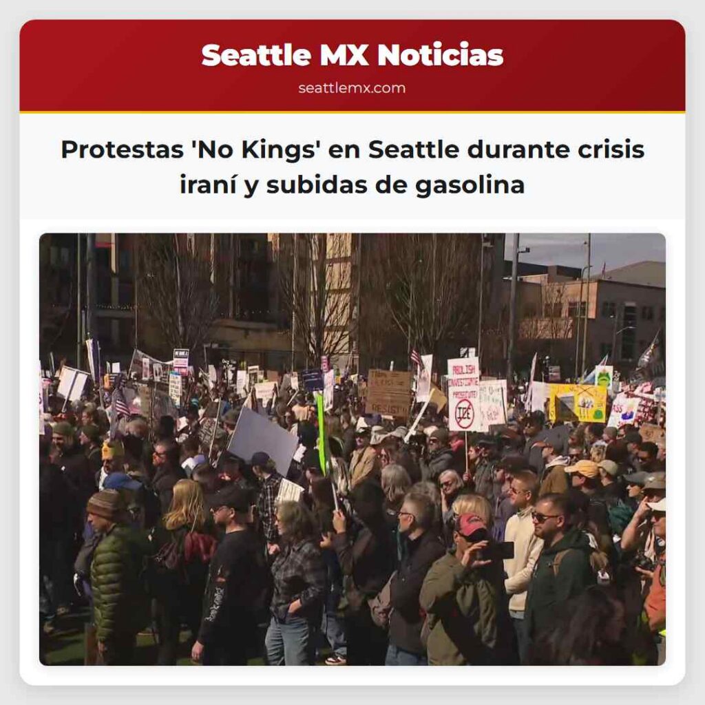 Protestas 'No Kings' en Seattle durante crisis